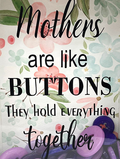Mothers are Like Buttons Shadowbox