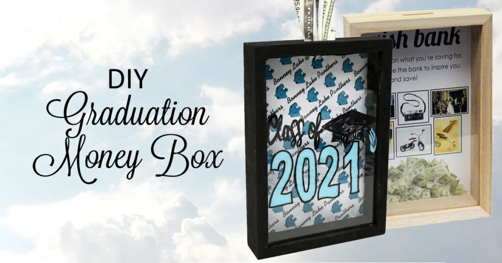 Graduation Money Box Idea