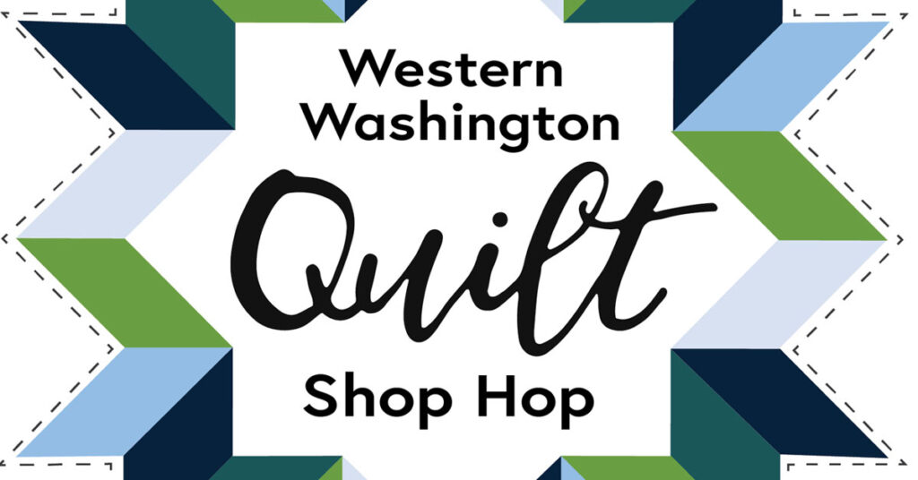 Western Washington Quilt Shop Hop 2021