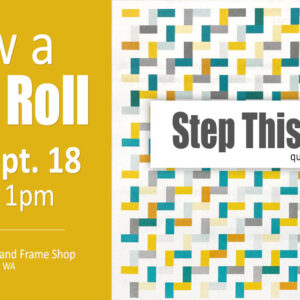 Jelly Roll Class Step This Way Quilt