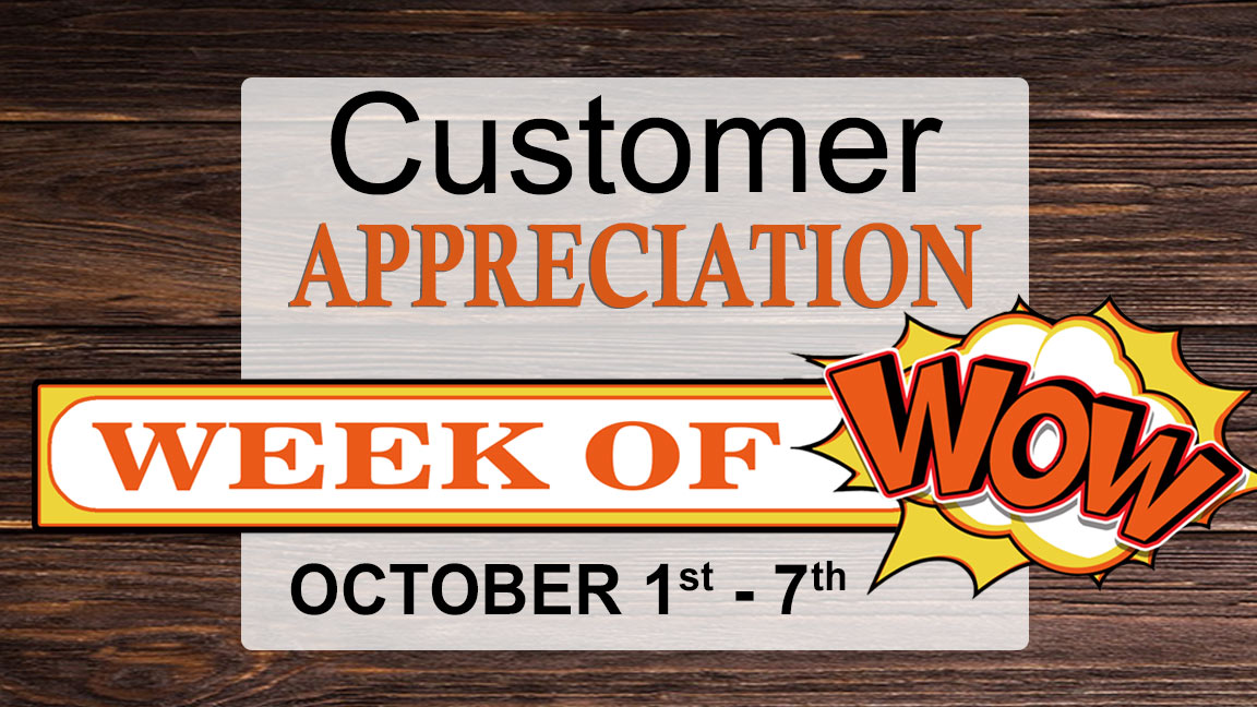 Customer Appreciation Week of Wow