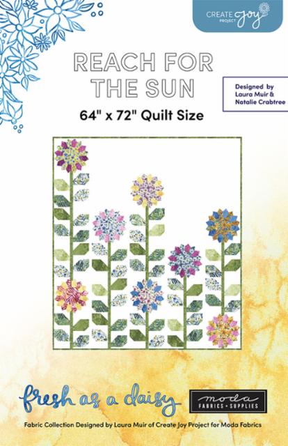 Reach For The Sun Quilt Pattern using Fresh As A Daisy fabric collection