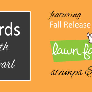Cards with Pearl using Lawn Fawn stamps and dies