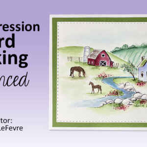Art Impression Card Making - Advanced