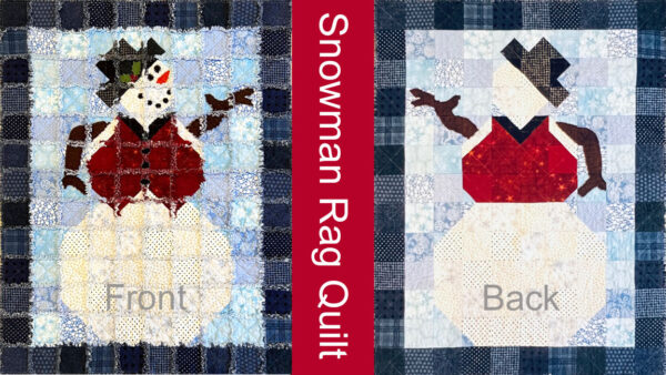 Snowman Rag Quilt Class