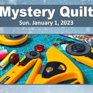 Mystery Quilt Class