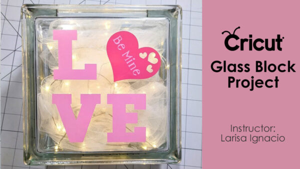 Cricut Glass Block Project