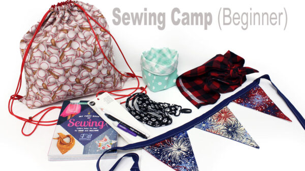 Sewing Camp Beginners