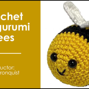 Crochet Amigurumi Bees - class