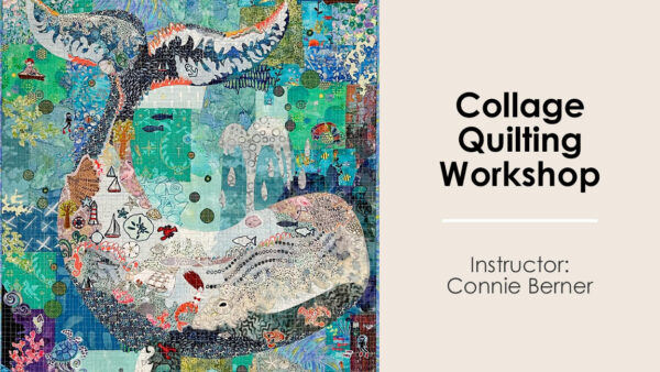 Collage Quilting Workshop