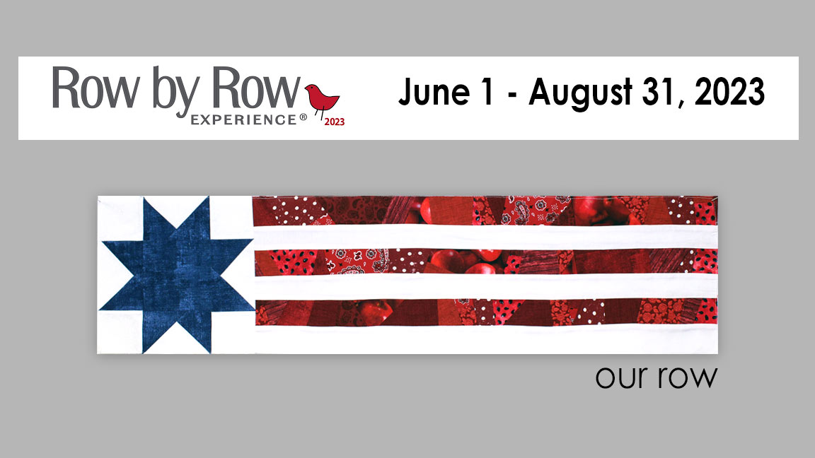 Row by Row 2023 - Ben Franklin Crafts, Bonney Lake, WA