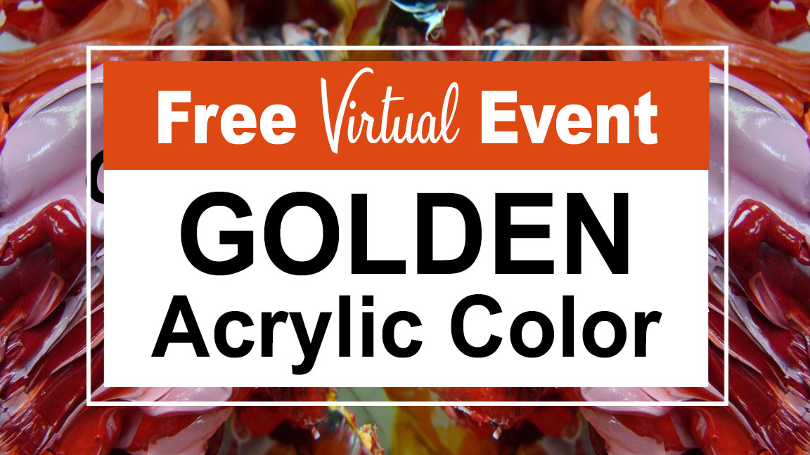 Free Virtual Golden Acrylic Color Event