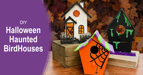 DIY Halloween Haunted Birdhouses