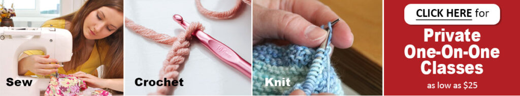 Private Sewing, Crochet, and Knitting Classes