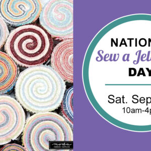 Sew a Jelly Roll Day sewing event at Ben Franklin Crafts in Monroe, WA.