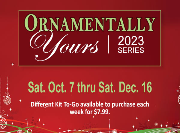 Ornamentally Yours 2023 Series - Ben Franklin Crafts Bonney Lake, WA