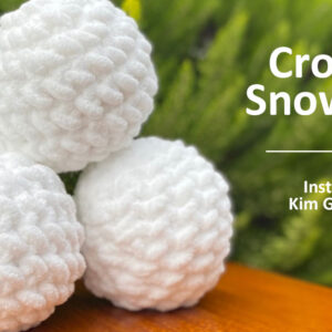 Crochet Snowballs (class)