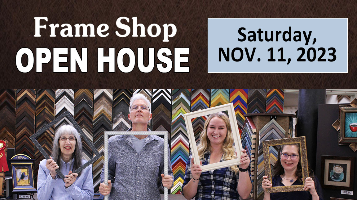 Frame Shop Open House (Bonney Lake location)