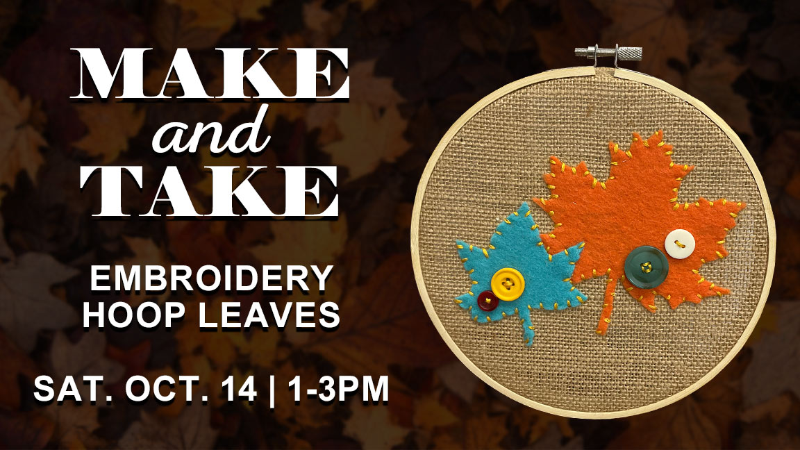 Make & Take: Embroidery Hoop Leaves