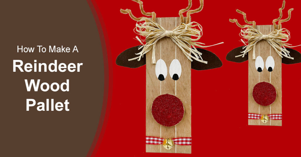 DIY Reindeer Wood Pallet Project