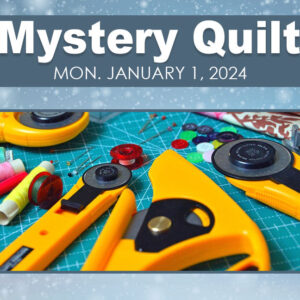 Mystery Quilt Class