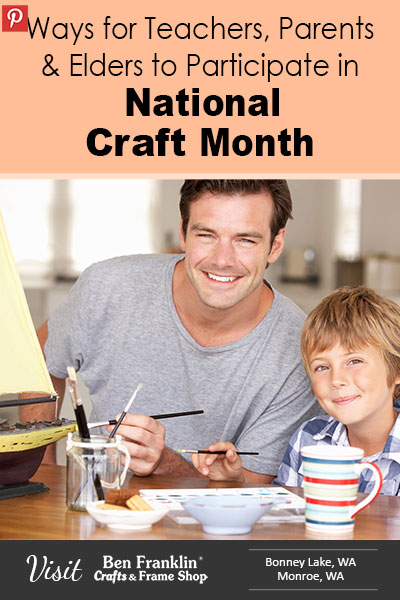 Ways for Teachers, Parents, Elders to Participate in National Craft Month