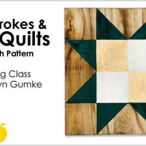 Class: Brushstrokes & Barn Quilts Sawtooth Pattern