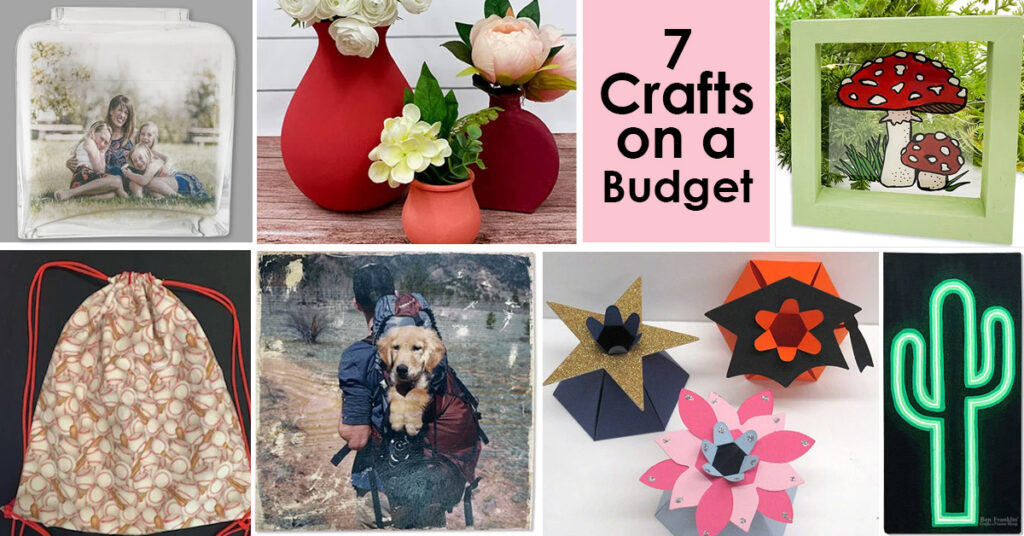 7 Crafts on a Budget