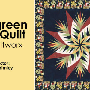 Class: Evergreen Fern Quilt by Quiltworx