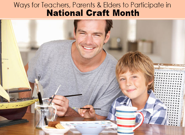 Prepare for National Craft Month