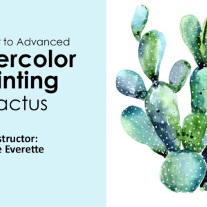 Class: Watercolor Painting - Cactus