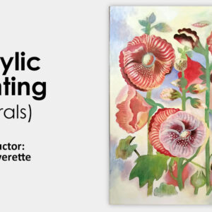 Class: Acrylic Painting Flowers