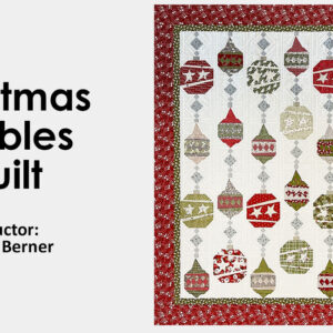 Sewing Class: Christmas Baubles Quilt