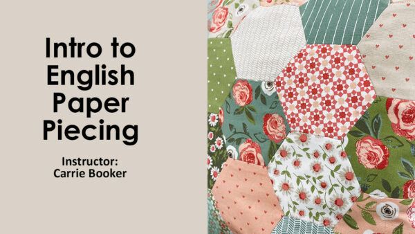 Class: Intro to English Paper Piecing