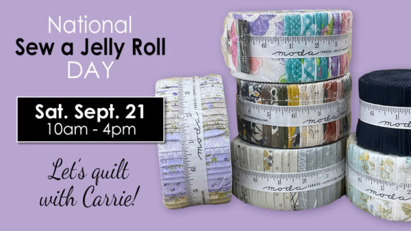 National Sew a Jelly Roll Day, Ben Franklin Crafts and Frame Shop