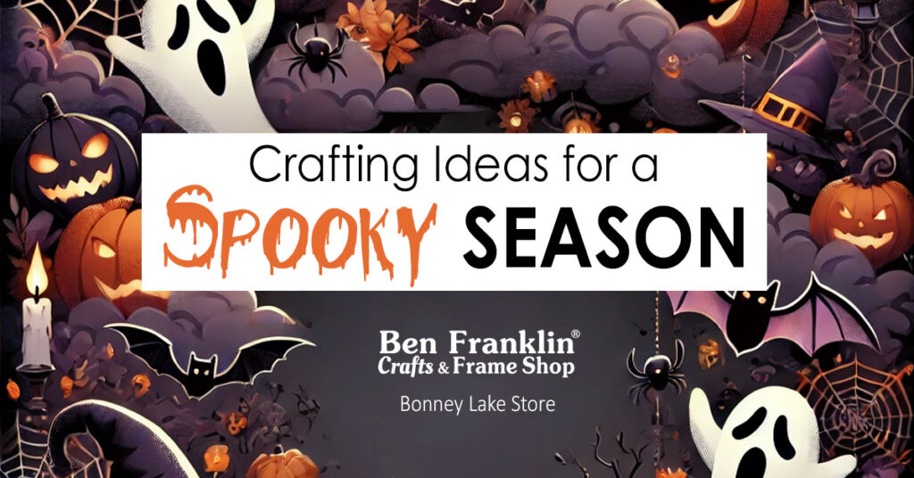 Crafting Ideas for Halloween (Bonney Lake store)