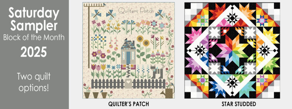 Saturday Sampler Block of the Month 2025, quilt club for every skill level, everywhere!