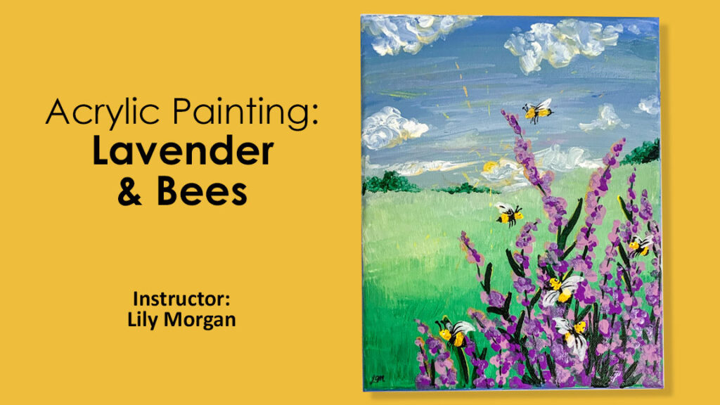 Acrylic Painting Class: Lavender and Bees