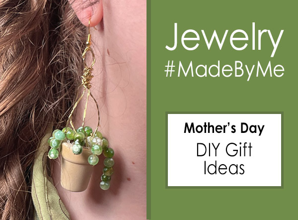 Jewelry Making #MadeByMe