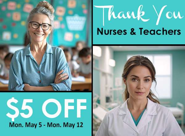 Coupon for Nurses and Teachers Appreciation Week