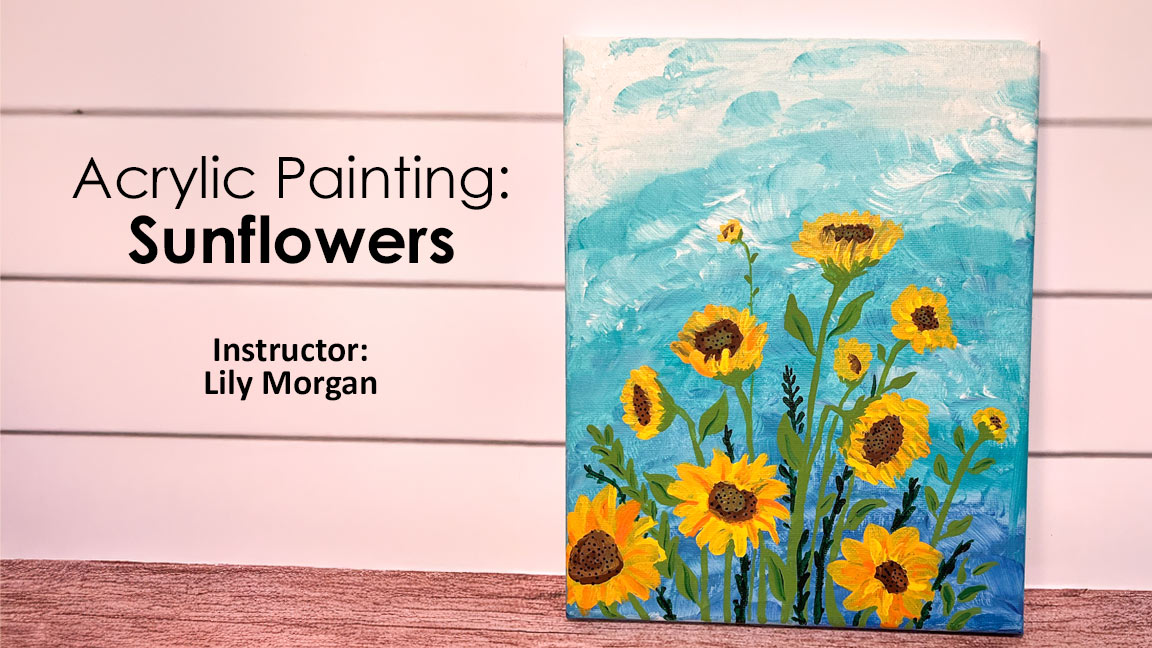 Class: Acrylic Painting Sunflowers
