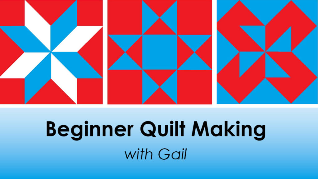 Beginner Quilt Making Class