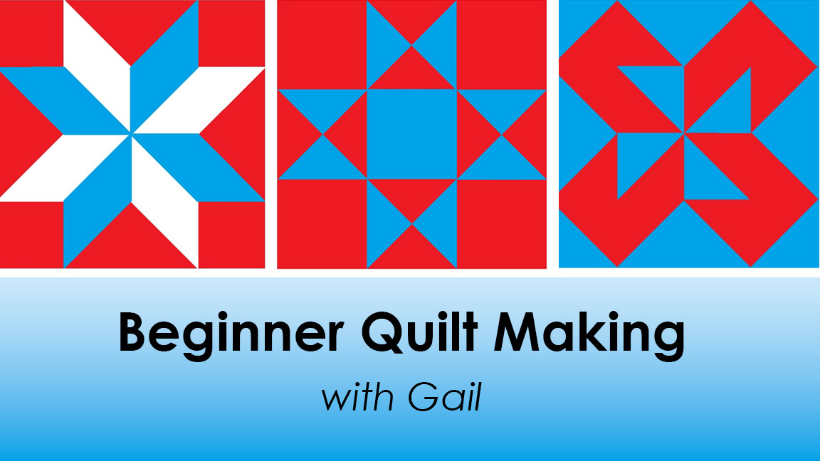 Beginner Quilt Making Class
