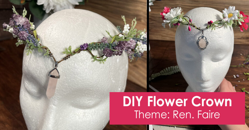 DIY Flower Crown - Renaissance Faire Project
