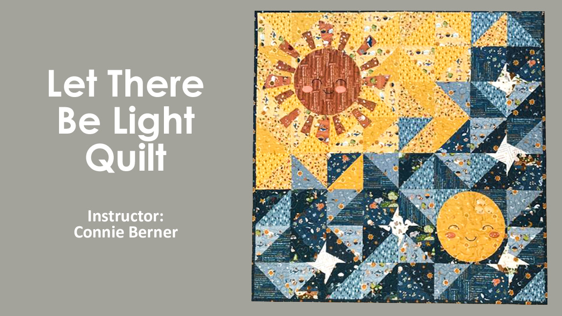 Class: Let There be Light Quilt