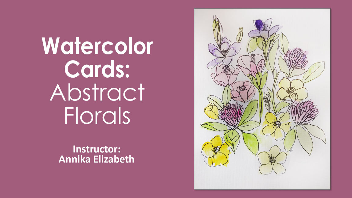 Watercolor Painting Class: Abstract Florals