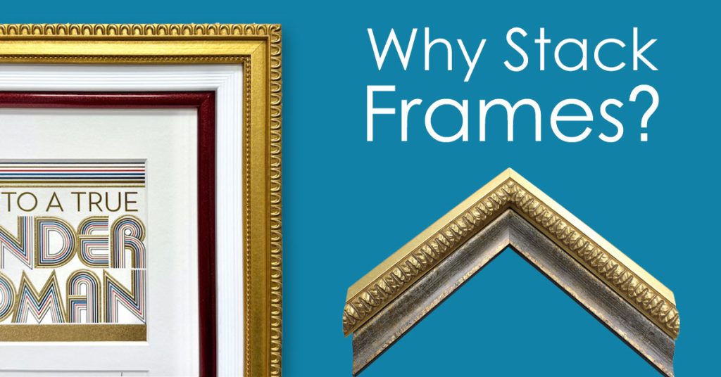 Stacked Frame Mouldings in Custom Framing