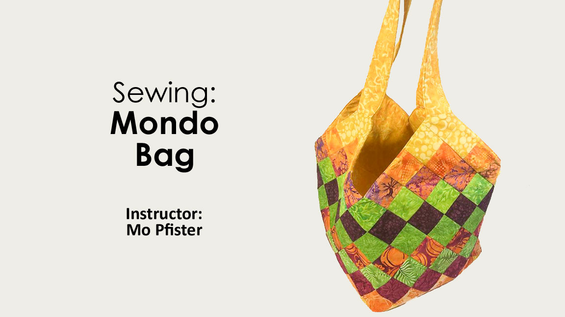 Sewing Class: Mondo Bag