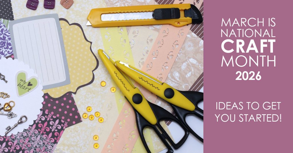 Crafting Ideas for National Craft Month 2026