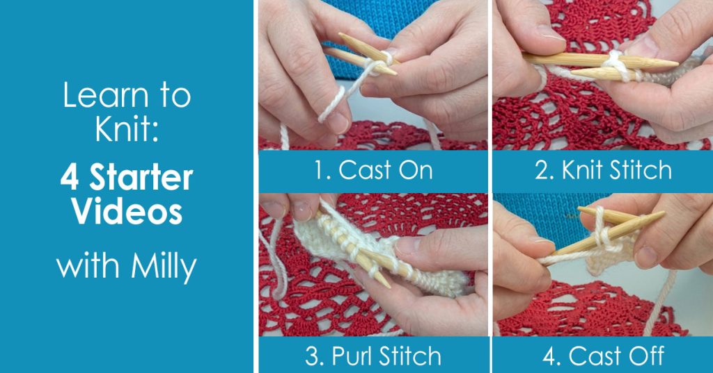 Knitting for Beginners: 4 starter videos